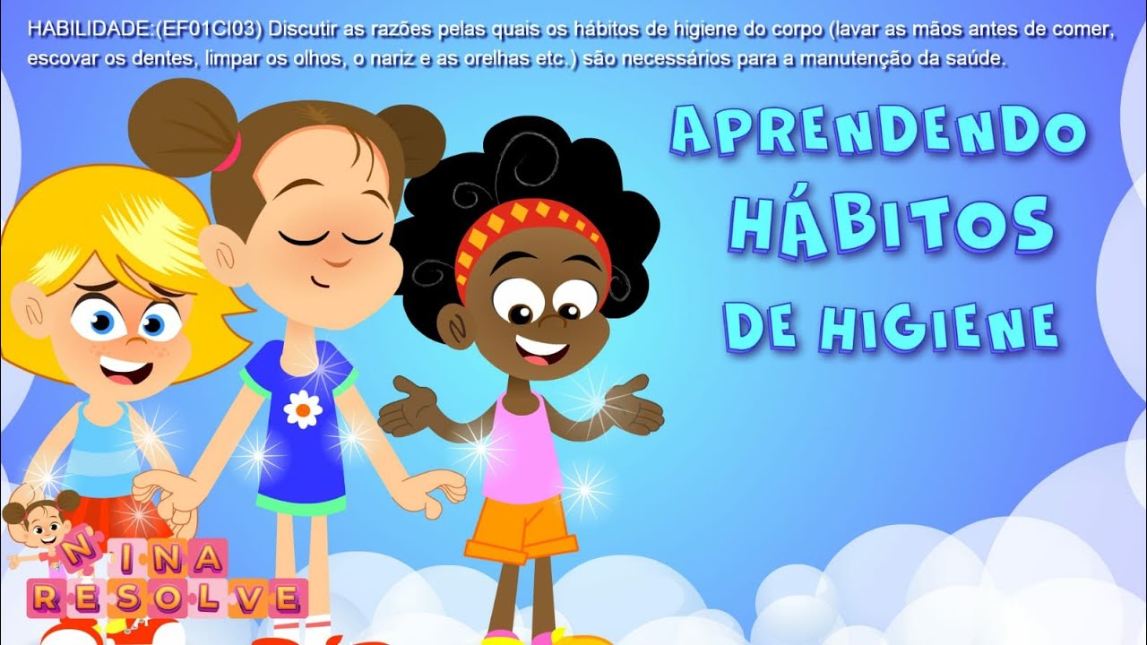 APRENDENDO HÁBITOS DE HIGIENE