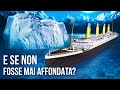 E se il Titanic avesse completato la sua traversata oceanica in sicurezza?