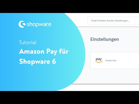 Die Amazon Pay Integration (Shopware 6 Tutorial)