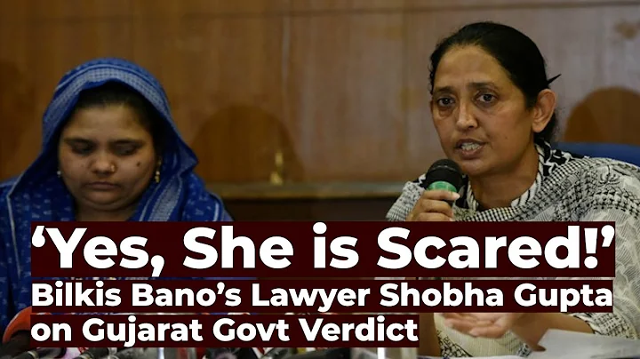 Yes, She is Scared!: Bilkis Banos Lawyer Shobha Gu...