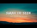 Surah yaseen  adventurous hub          heart touching recitation