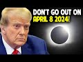 End Is Near? The Truth About What Will Happen on April 8th, 2024.