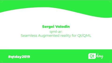 qml-ar: Seamless Augmented reality for Qt/QML - Sergei Volodin (02/04/2019)