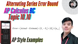 AP Calculus BC | Topic 10.10 | Determining Alternating Series Error Bound
