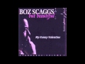 BOZ SCAGGS - MY FUNNY VALENTINE