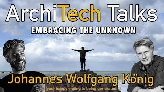 ArchTech Talks-#1 Johannes Wolfgang König