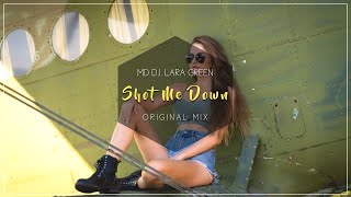 Md Dj, Lara Green - Shot Me Down (Lyrics)