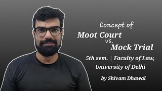 Moot Court vs  Mock Trial | Moot Court Classes | 5th Sem | Faculty of law, DU | Shivam Dhawal