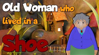 Old Woman Who Lived In A Shoe - Kids Nursery Rhyme