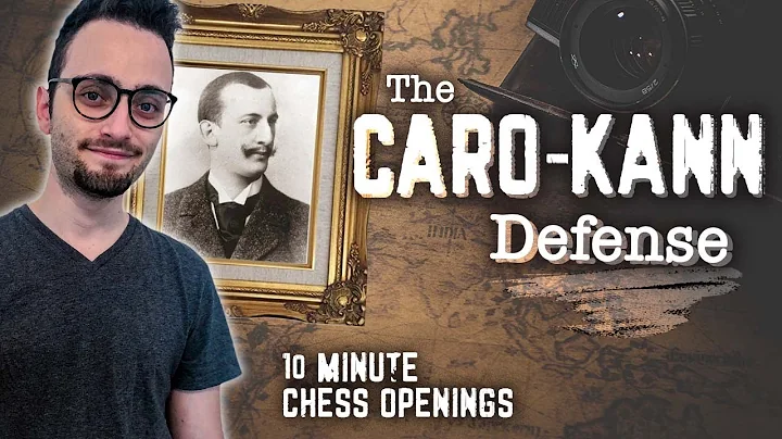 Learn the Caro-Kann Defense | 10-Minute Chess Open...