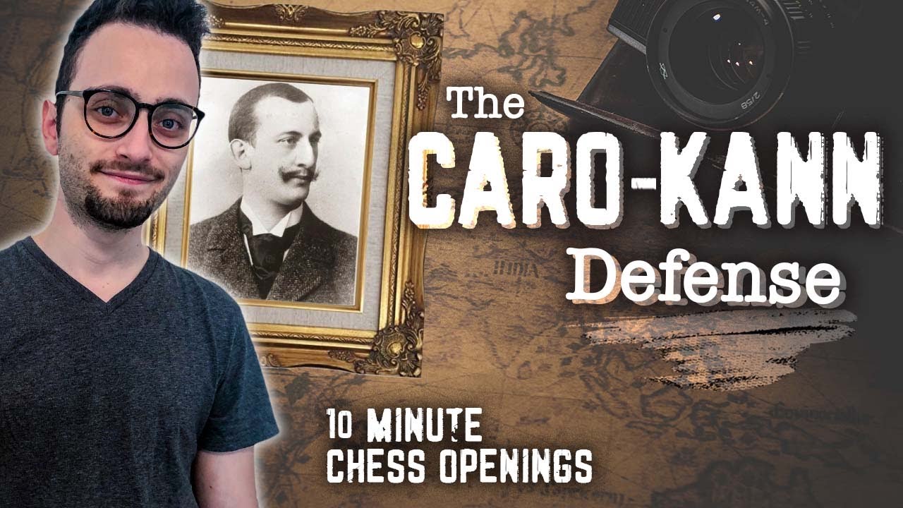 Learn the Caro-Kann Defense 10-Minute Chess Openings, By Rules Chess  Strategies