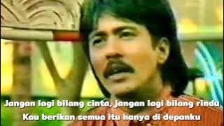 Rano Karno & Nella Regar - Cintamu Sebatas Rindu