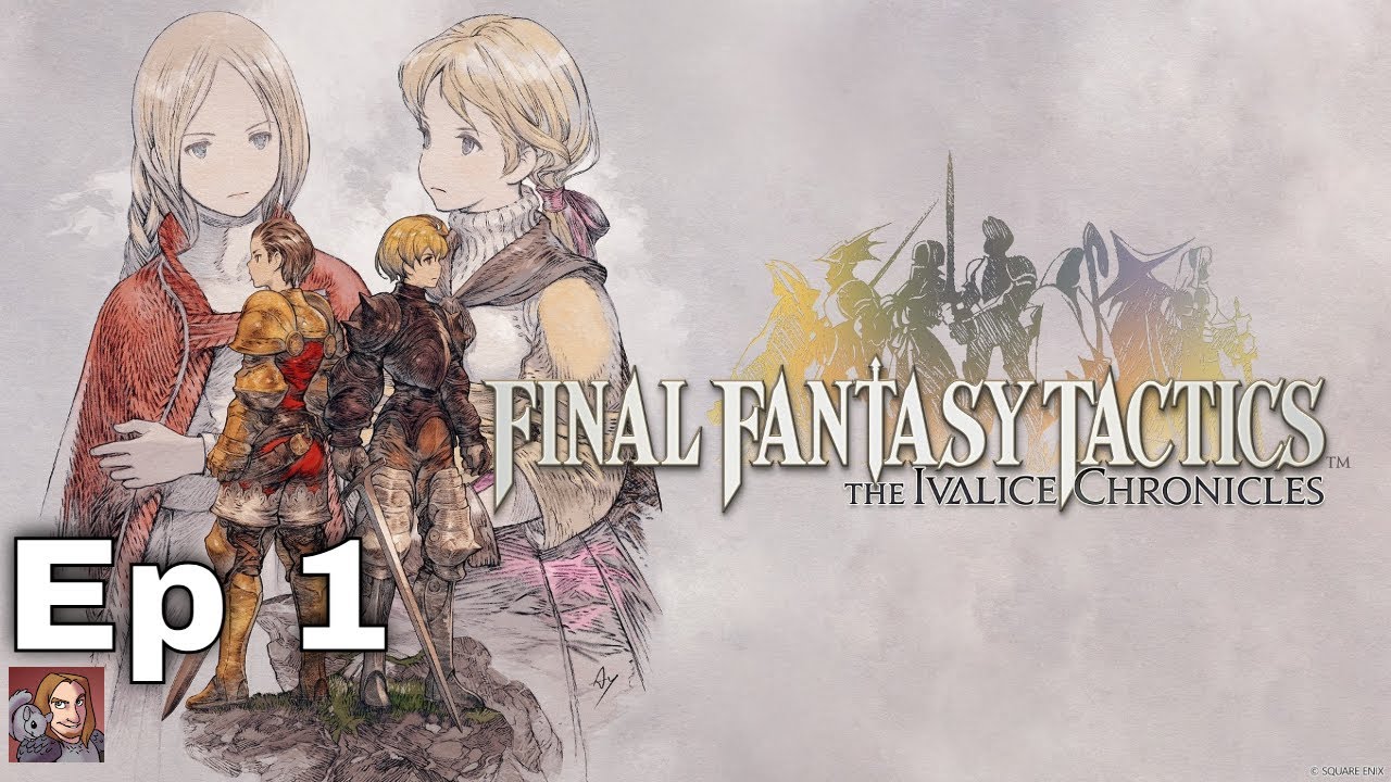 Final Fantasy Tactics - The Ivalice Chronicles (Episode 1)