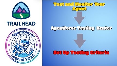 Set Up Testing Criteria || Agentforce Testing Center || Test and Monitor Your Agent​