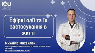 Ефірні олії та їх застосування в житті