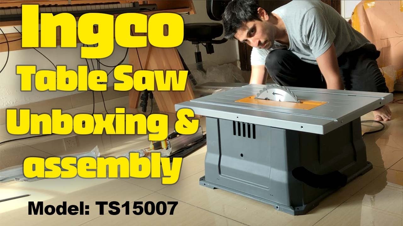 INGCO Table saw unboxing aur assembly 