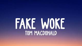 Tom MacDonald - "Fake Woke"