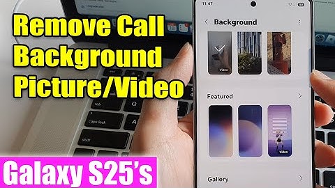 📱 How to Remove Call Background Picture/Video on Samsung Galaxy S25/S25+/Ultra 🔧✨