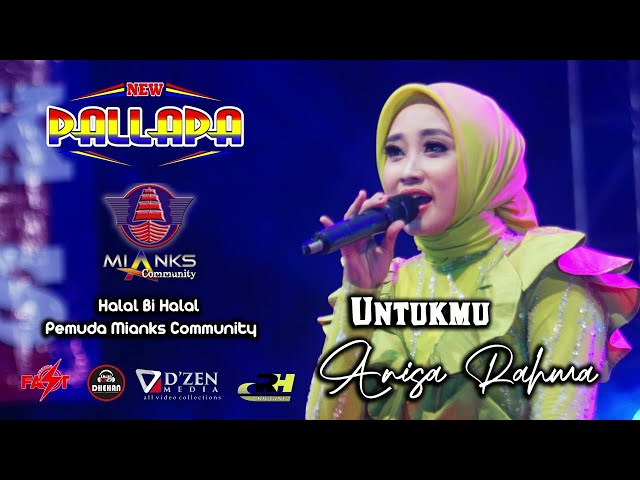 dangdut klasik UNTUKMU ANISA RAHMA NEW PALLAPA (LIVE SHOW) - MIANKS COMMUNITY WONOKERTO PEKALONGAN class=