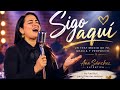 SIGO AQUÍ | Ana Sánchez | Video Oficial
