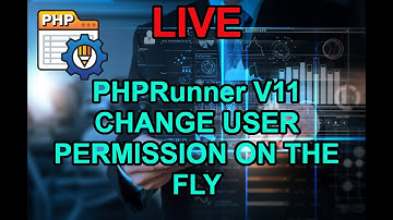 PHPRunner V11 CHANGE PERMISSIONS | XLINESOFT