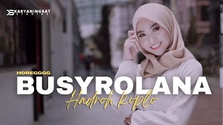 HADROH KOPLO JAIPONG BUSYROLANA HOREG COCOK UNTUK CEKSOUND