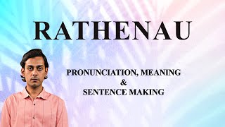 RATHENAU - Meaning_&_Pronunciation_Word_World_Audio_Video_Dictionary