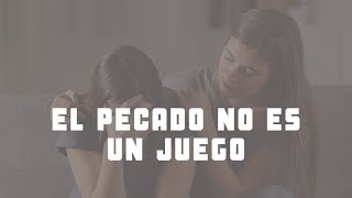 El pecado no es un juego! - Génesis 3:6