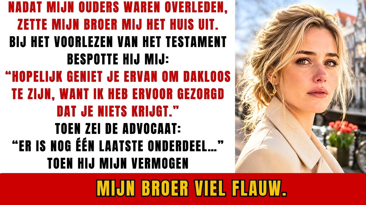 "Veel plezier met dakloos zijn, Bente. Ik heb ervoor gezorgd dat je niets krijgt." Die woorden zei mijn broer zes dagen nadat we onze moeder hadden begraven, terwijl hij in de deuropening van het...