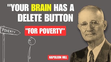 Your Brain Has a Delete Button for Poverty | Napoleon Hill