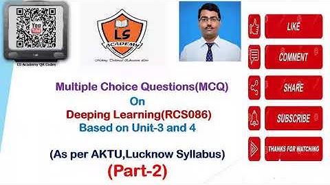 Deep Learning MCQ (Part-2)  based on Unit 3 and 4 as per AKTU Lucknow syllabus | RCS086