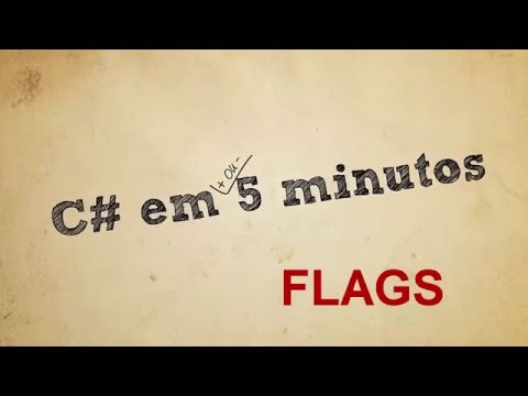 C# em 5 minutos - Flags