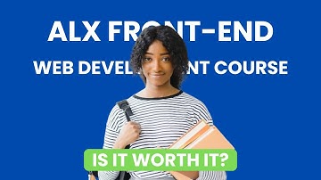 ALX Front End Web Development Programme Review - Is it Worth it?