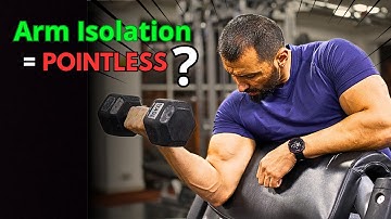 Are arm Isolation Exercises Necessary for Optimal arm Development?