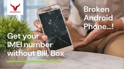IMEI number and hardware details from lost or broken Android phone