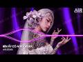 Bên Ấy Em Có Ai Rồi Remix (Bản Hot TikTok) - Bên Ấy Em Có Ai Rồi Thôi Thì Thôi Remix TiKTok