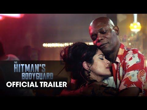 The Hitman’s Bodyguard Official Trailer “Romance Awareness Month” – Samuel L. Jackson, Salma Hayek
