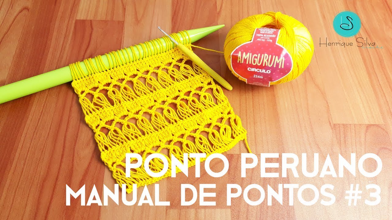 CROCHÊ PERUANO - MANUAL DE PONTOS #3 - HENRIQUE SILVA TV