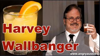 Harvey Wallbanger - with a twist!