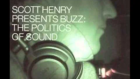 Scott Henry - The Politics Of Sound