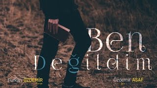 Özdemir Asaf - Ben Değildim