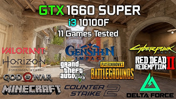 i3 10100F + GTX 1660 SUPER : Test in 11 Games | GTX 1660 Gaming