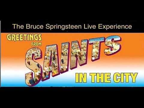 Video of Saints in the City  A Tribute to Bruce Springsteen - YouTube thumbnail