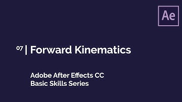 7. After Effects Basics Series - Forward Kinematics