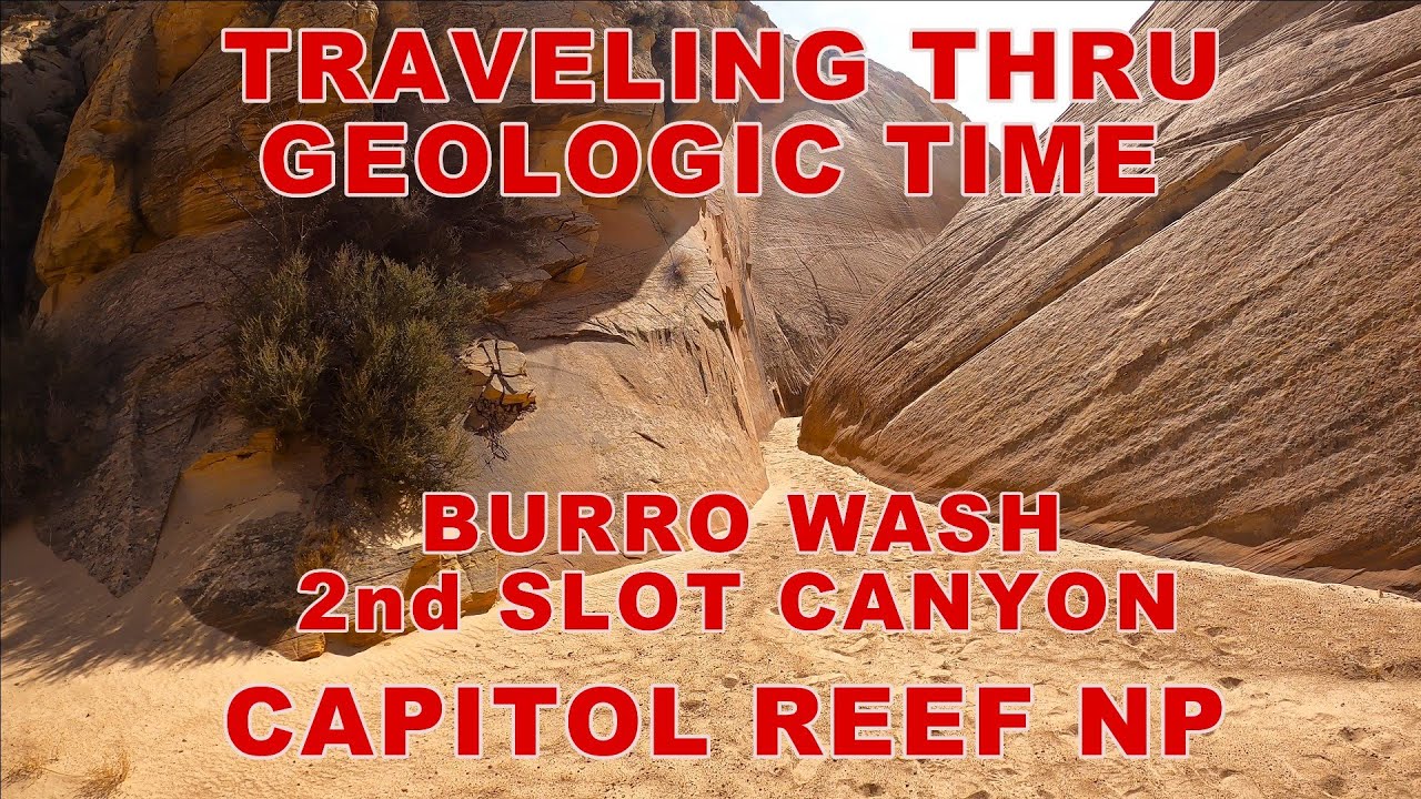 Burro Wash 2nd of 3 Slot Canyons || Traveling thru Geologic Time || Capitol Reef National Park