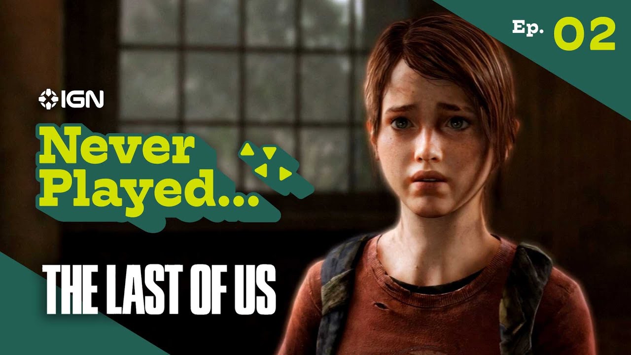 Never Played... The Last Of Us - Episode 2 (The Outskirts) - Youtube