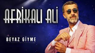 Afrikalı Ali - Beyaz Giyme