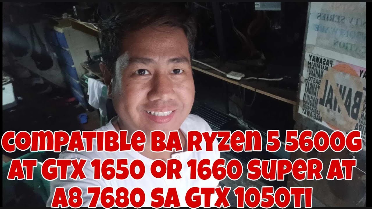 Compatible Ba Ryzen 5 5600g At Gtx 1650 Or Gtx 1660 Super Amd A8 7680