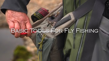 Beyond the Basics - Essential Fly Fishing Tools