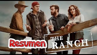 Resumen de The Ranch - Lalito Rams